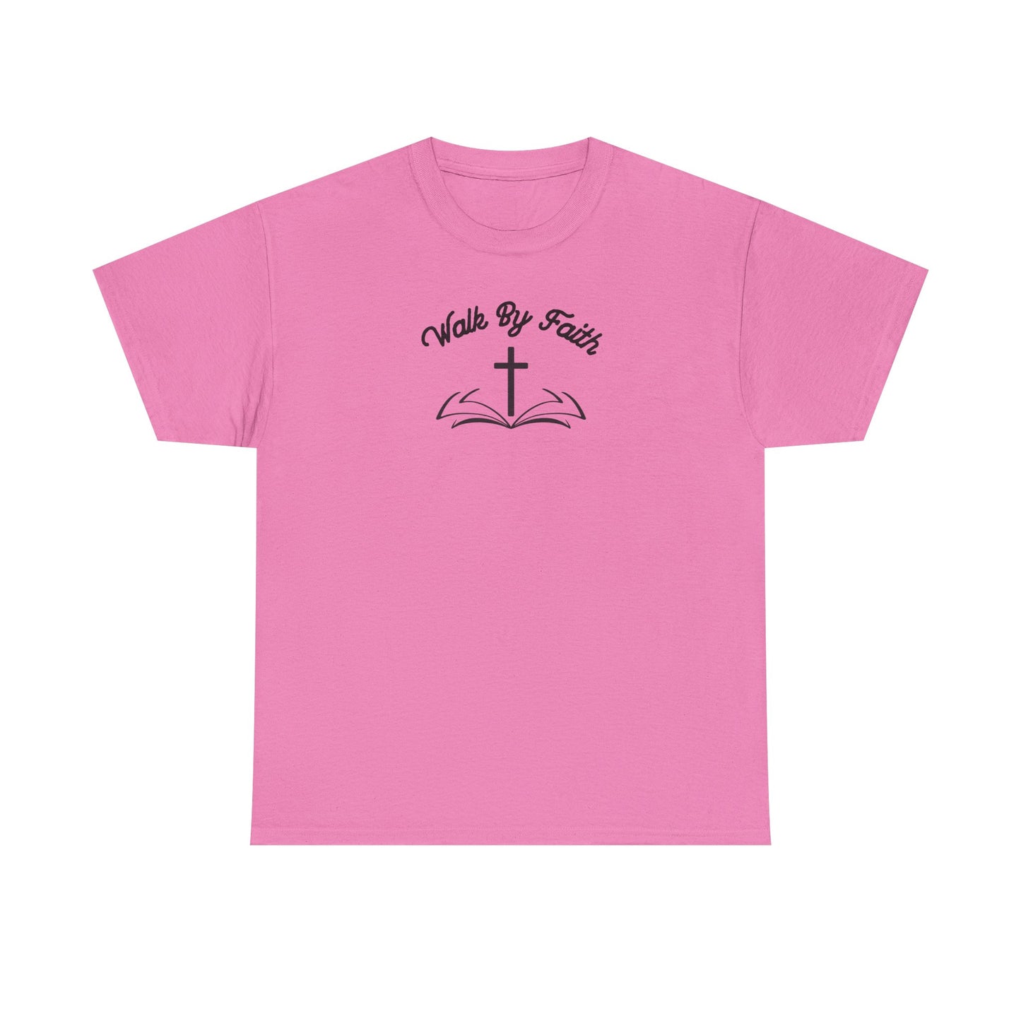 Walk By Faith Heavy Cotton Tee