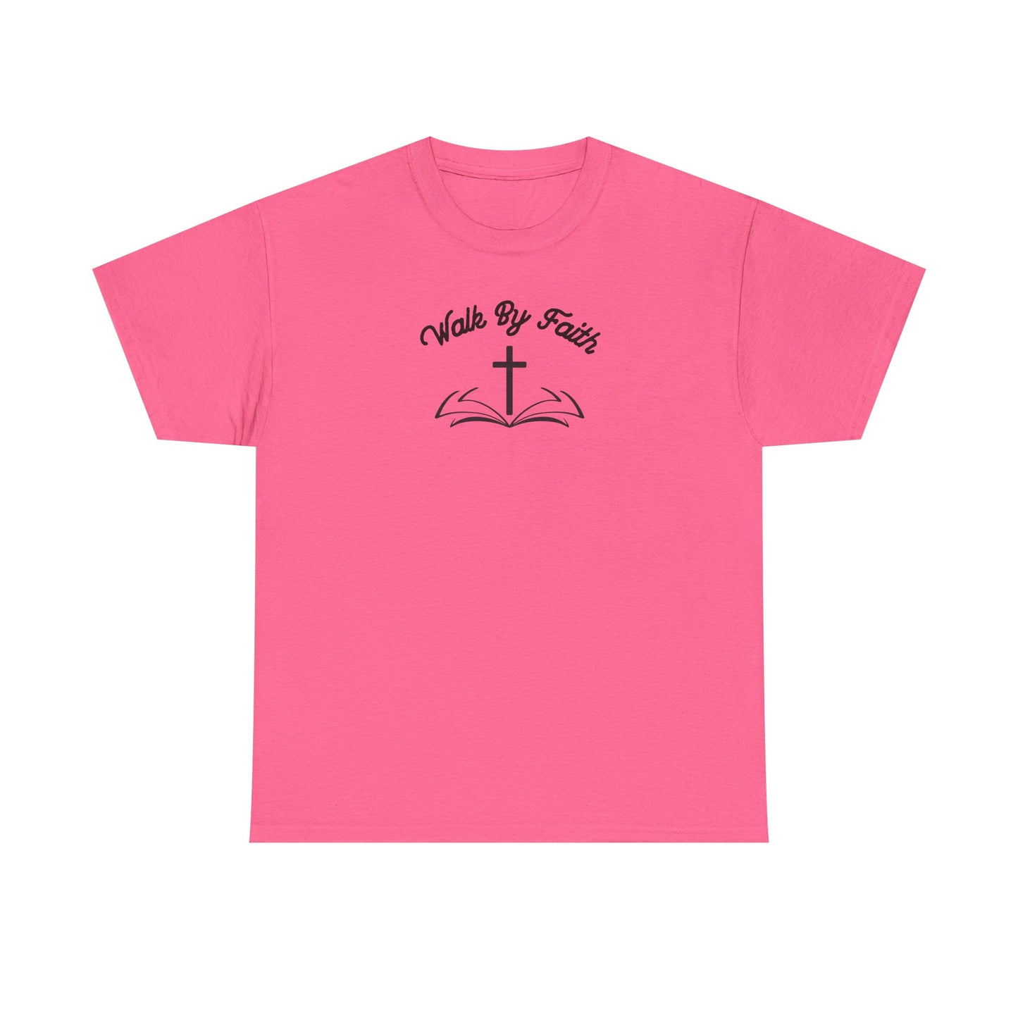 Walk By Faith Heavy Cotton Tee