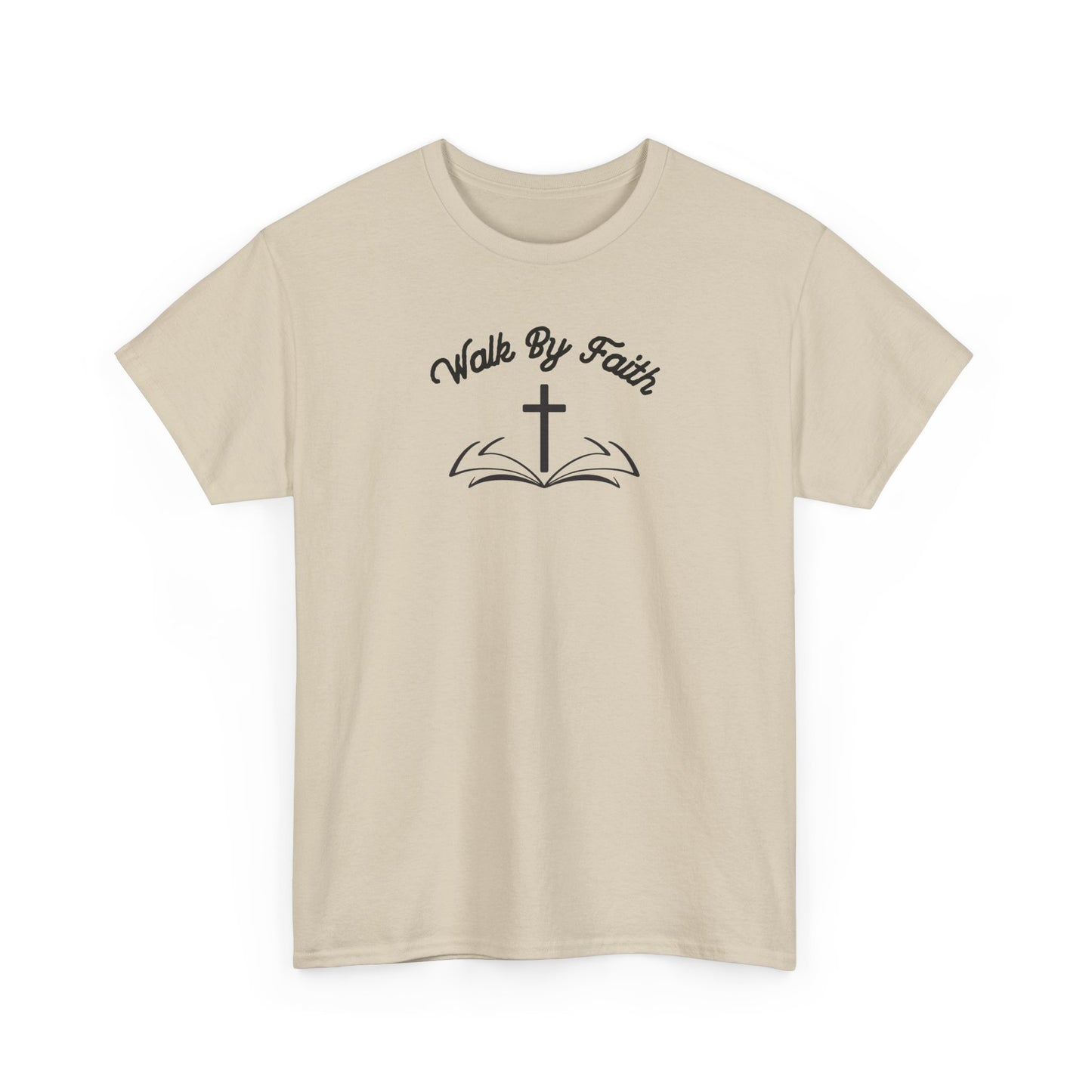 Walk By Faith Heavy Cotton Tee
