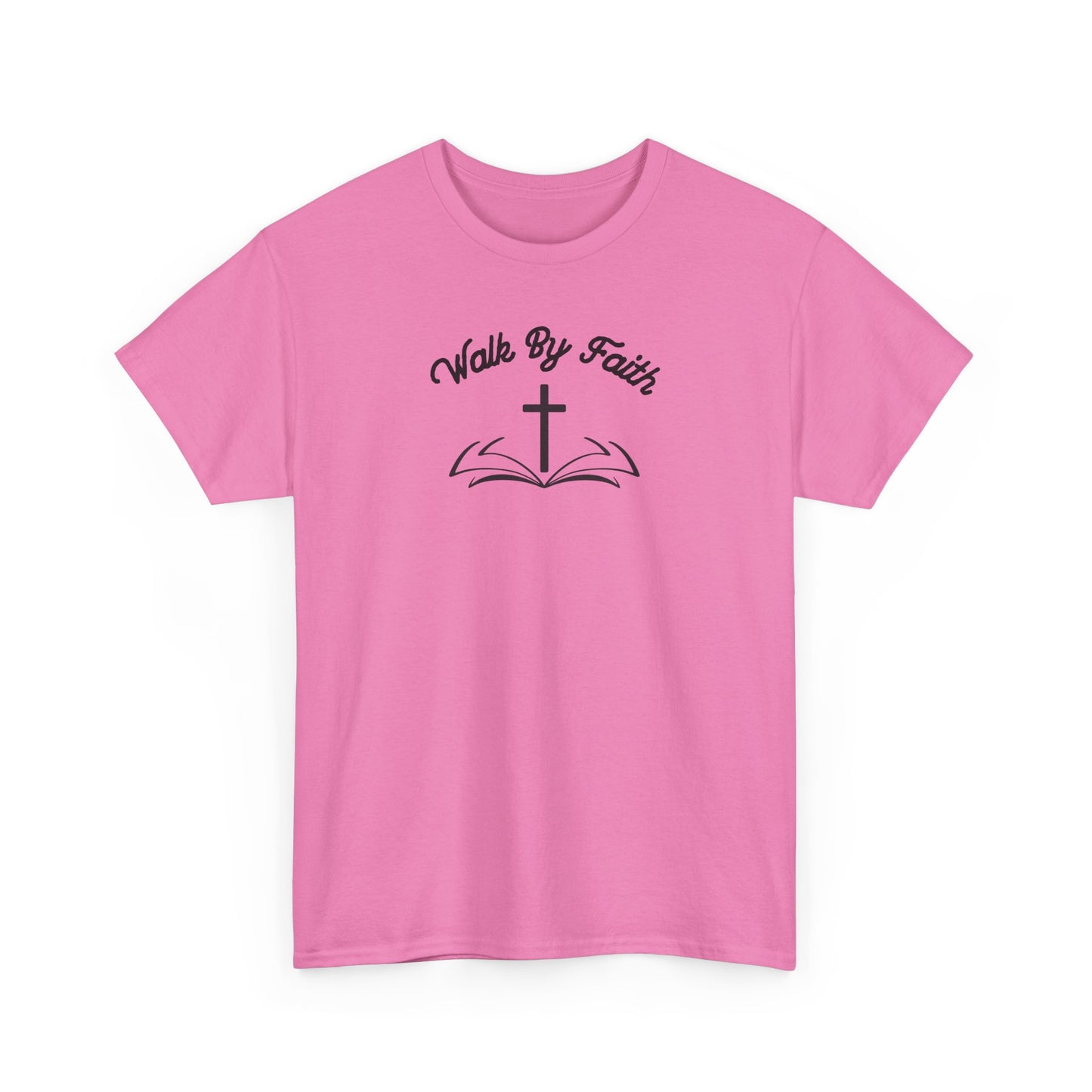 Walk By Faith Heavy Cotton Tee