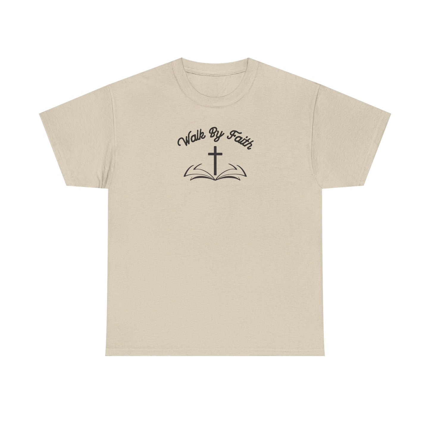 Walk By Faith Heavy Cotton Tee