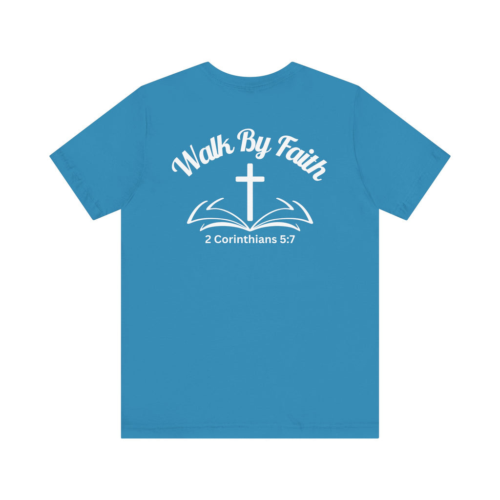 Walk by Faith Tee