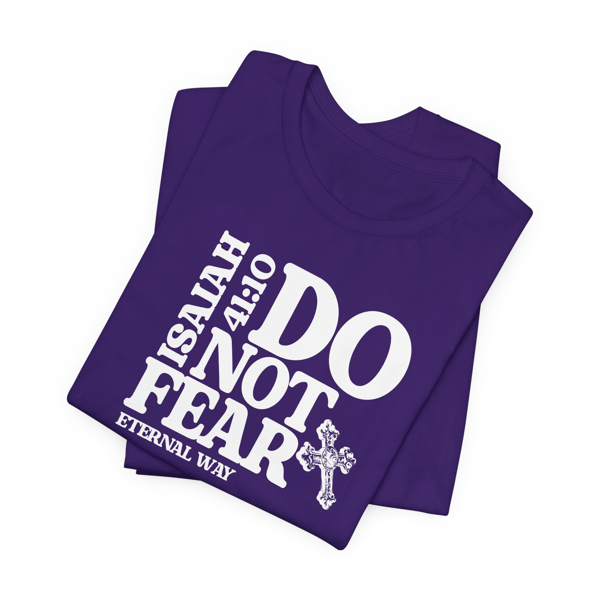 Do Not Fear Tee