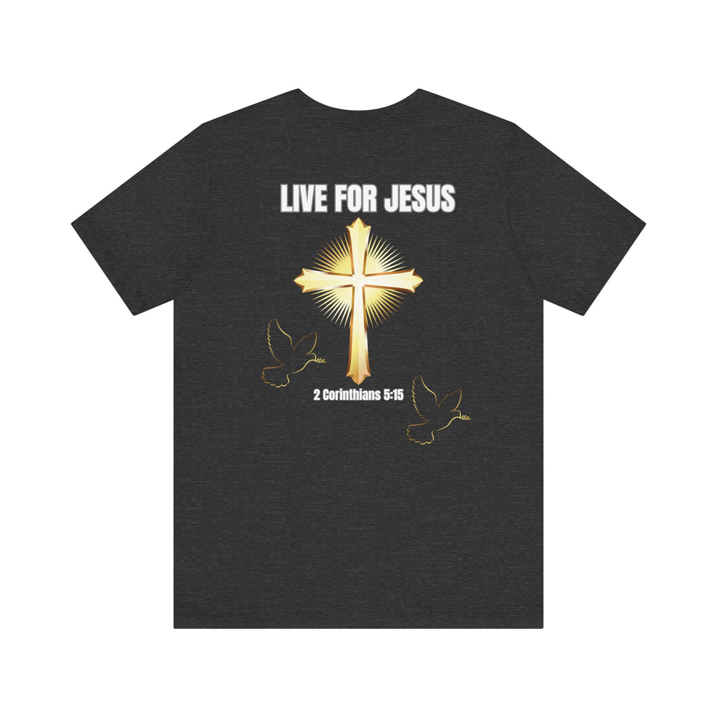 Live for Jesus Tee