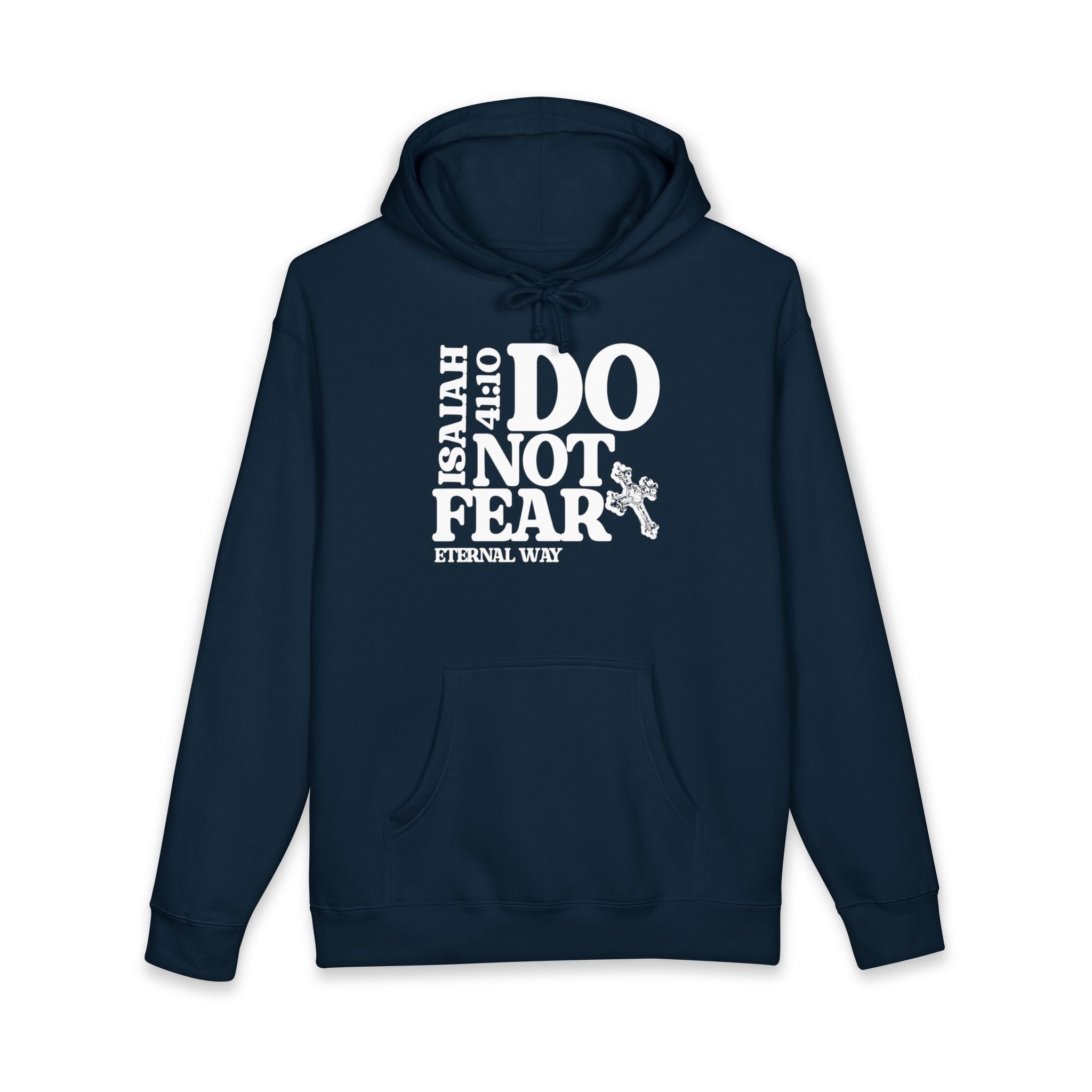 Do Not Fear Hoodie