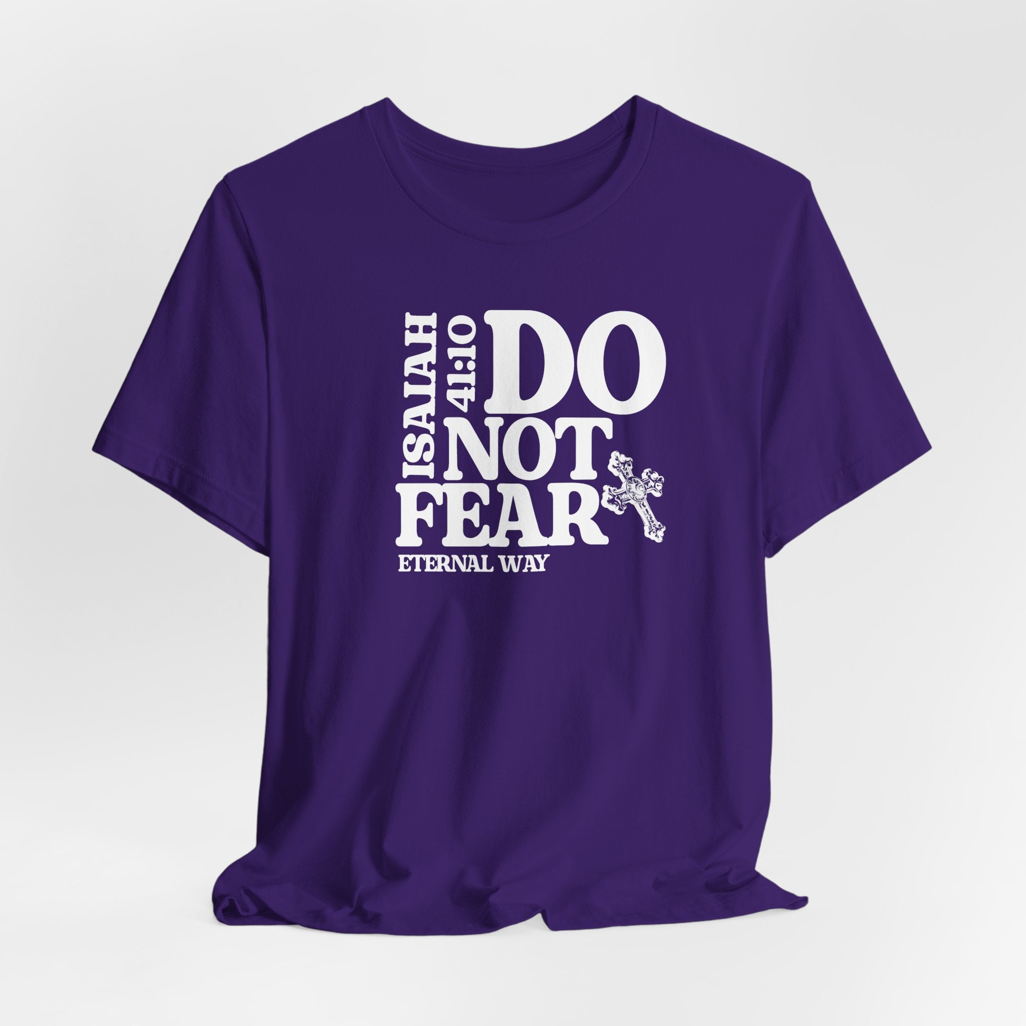 Do Not Fear Tee