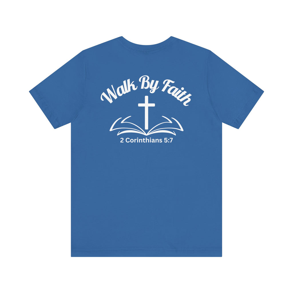 Walk by Faith Tee