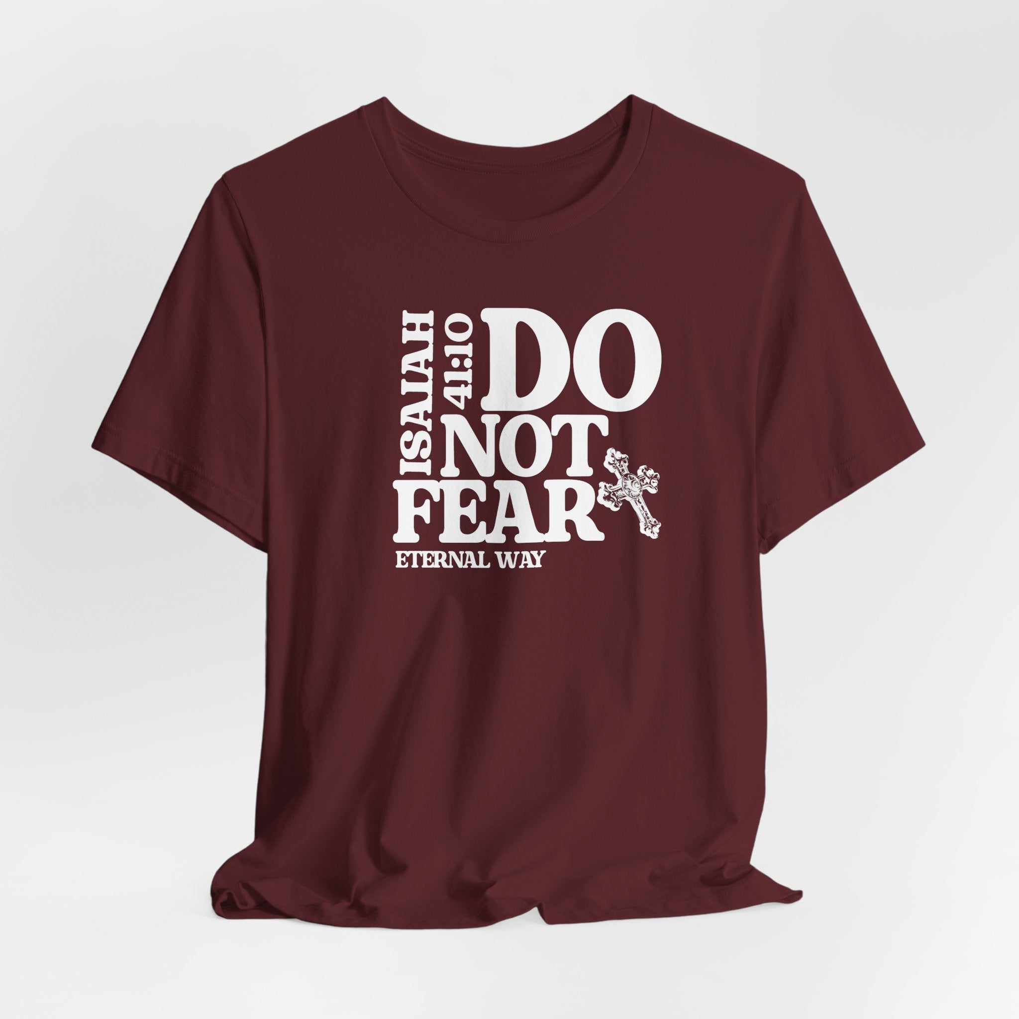 Do Not Fear Tee