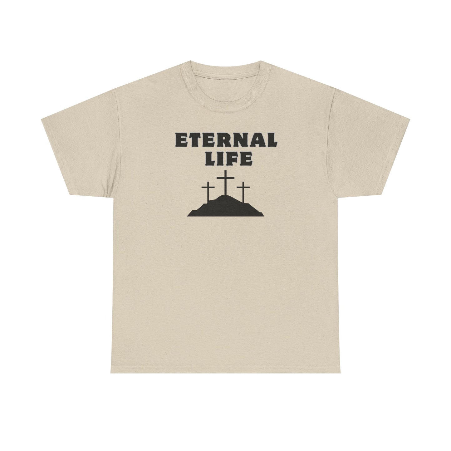 Eternal Life Heavy Cotton Tee