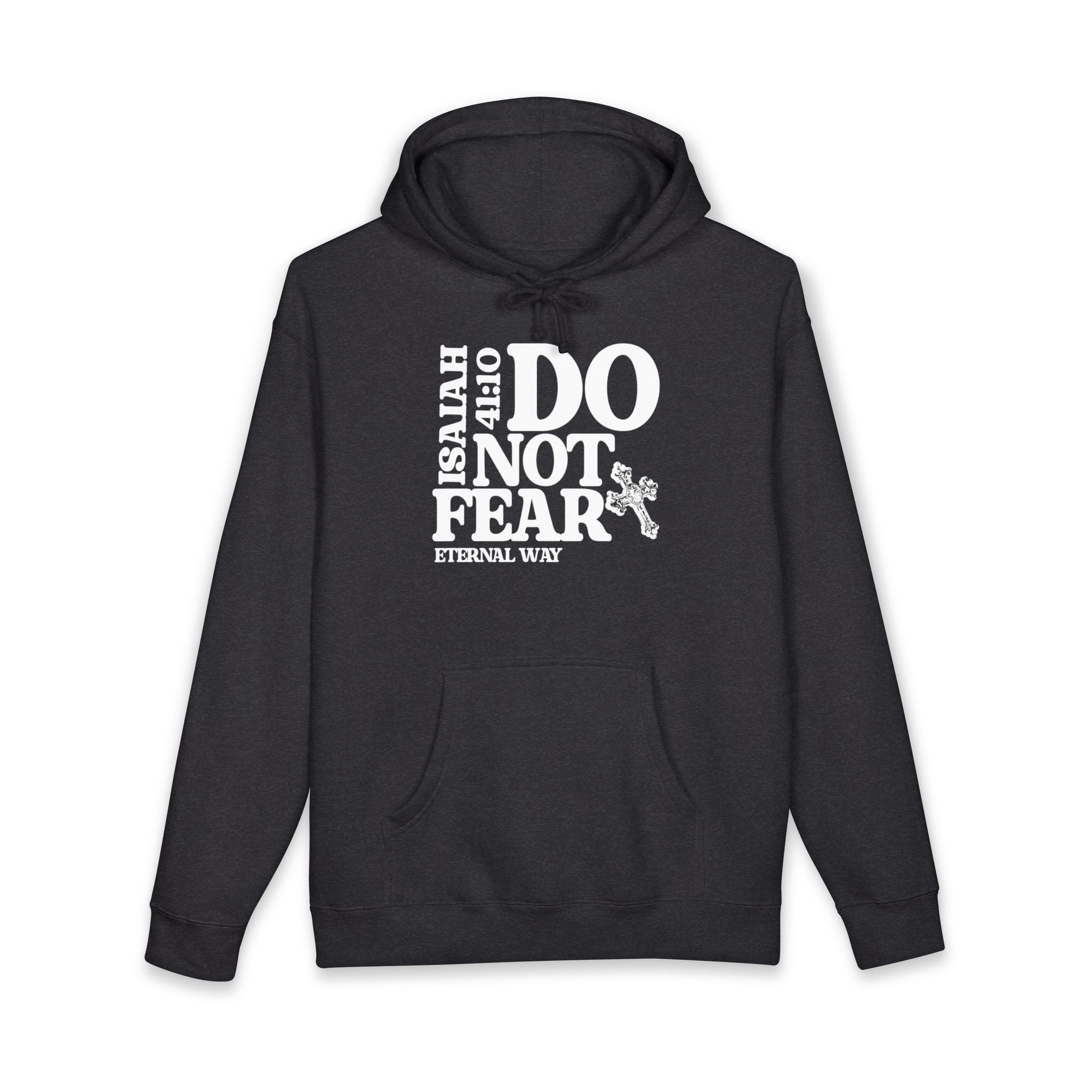 Do Not Fear Hoodie