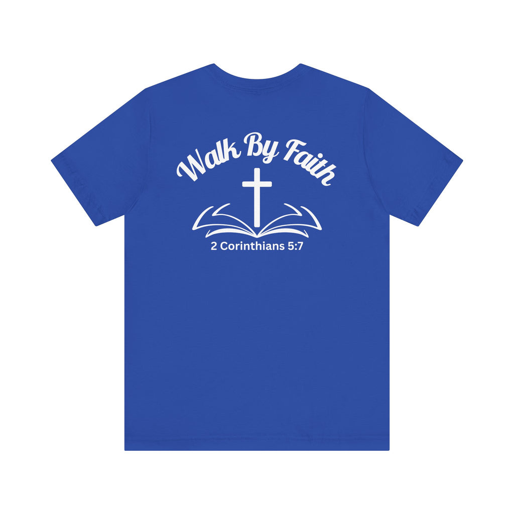 Walk by Faith Tee