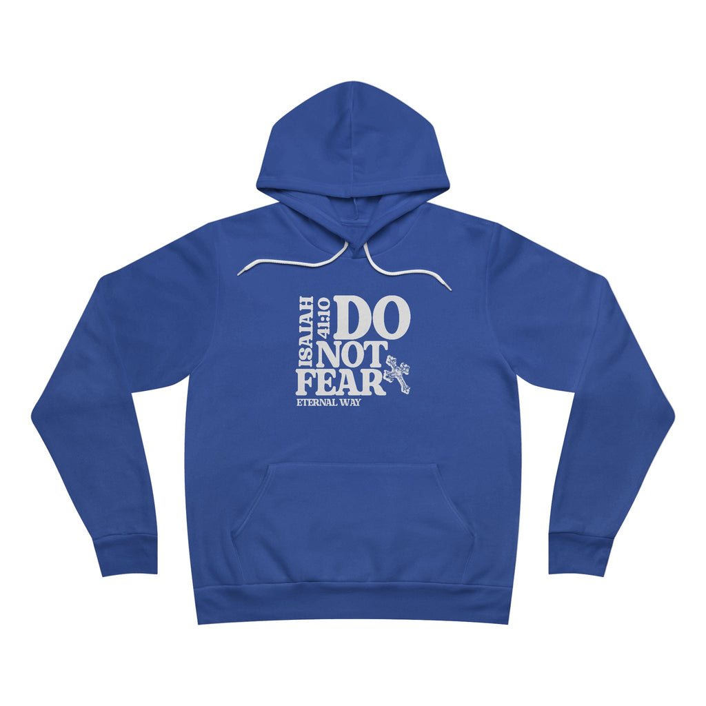 Do Not Fear Pullover Hoodie
