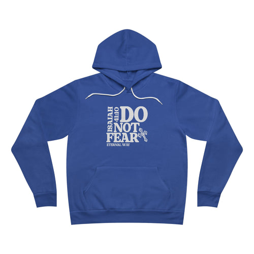 Do Not Fear Pullover Hoodie
