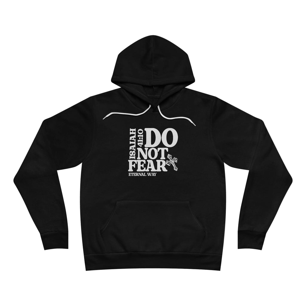 Do Not Fear Pullover Hoodie