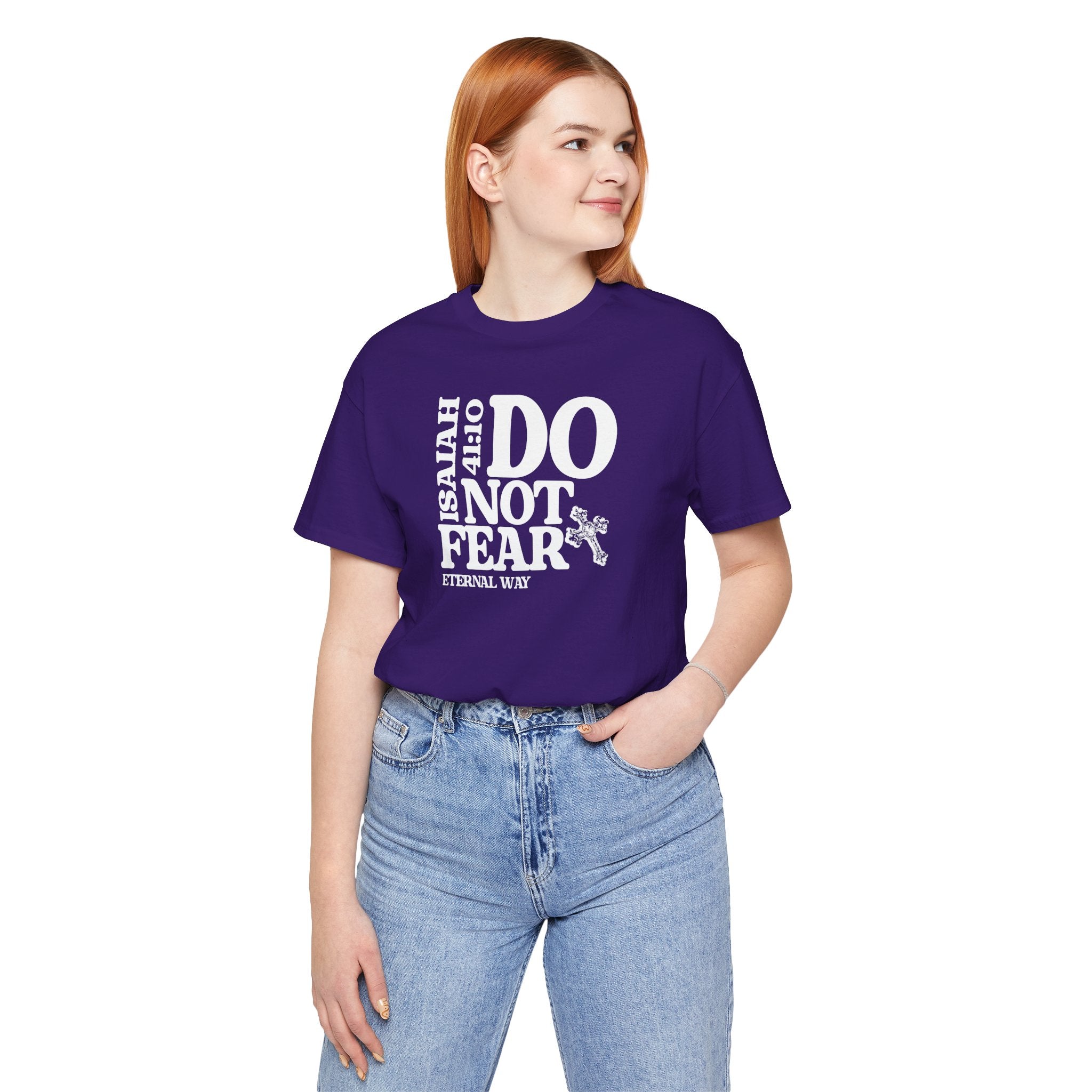 Do Not Fear Tee
