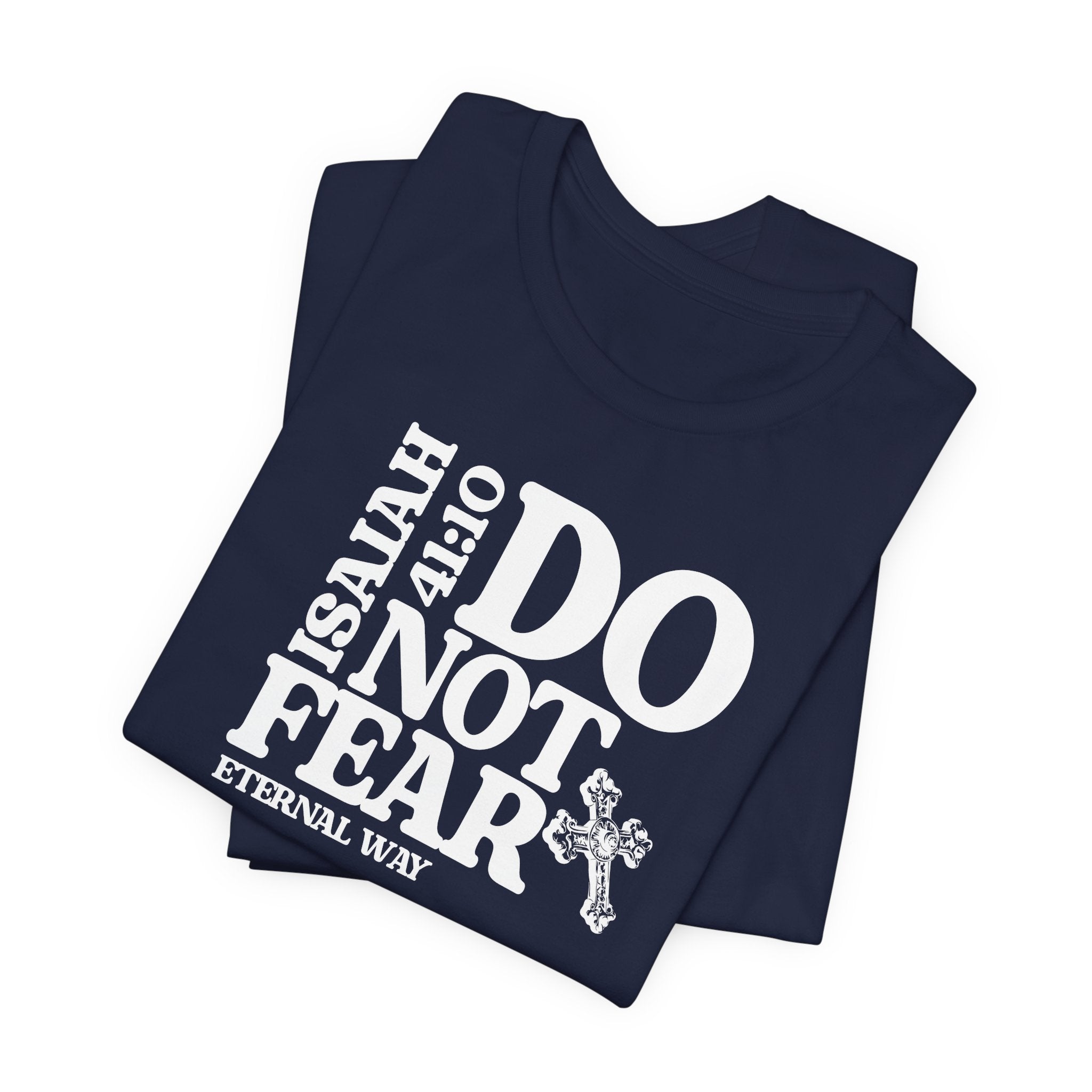Do Not Fear Tee