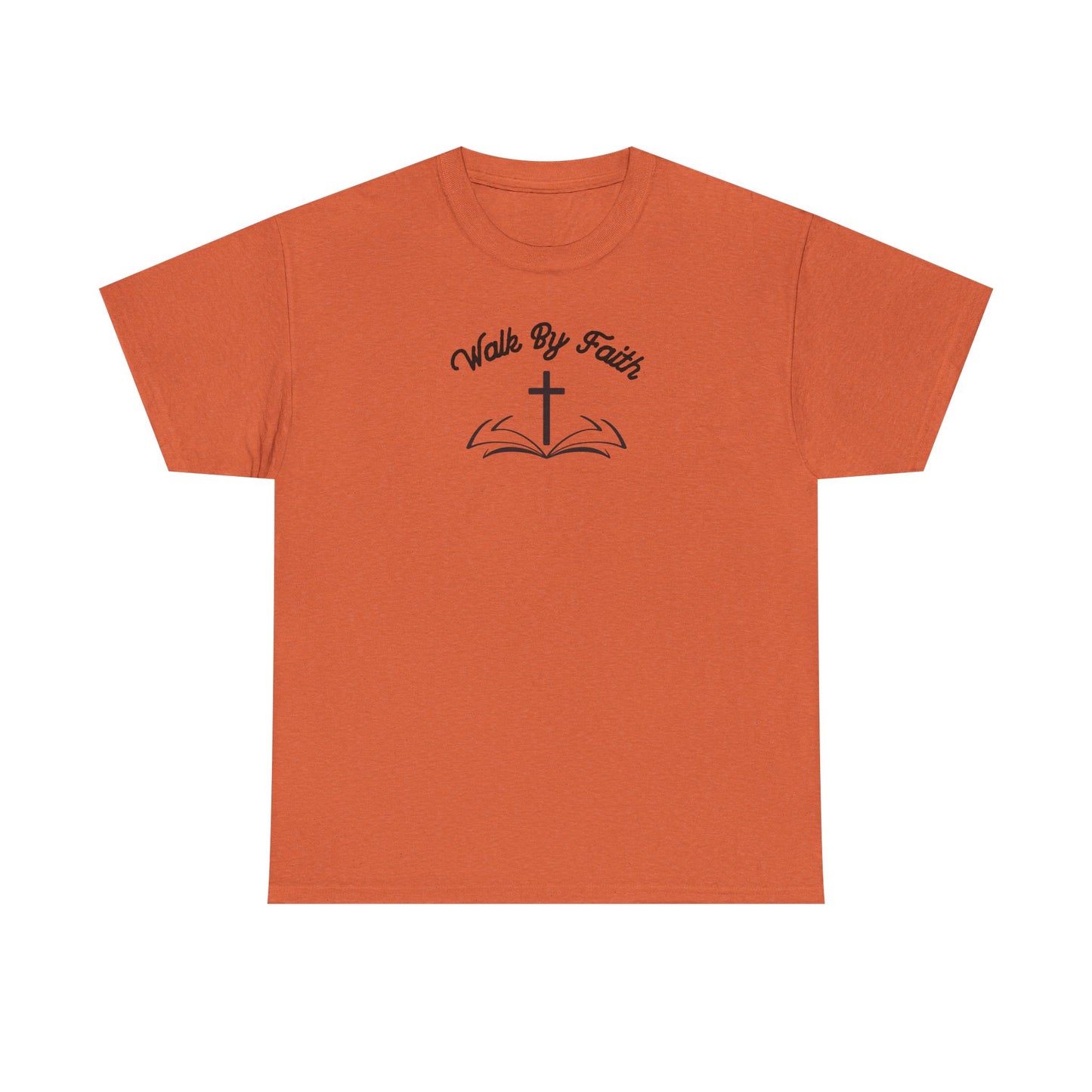 Walk By Faith Heavy Cotton Tee