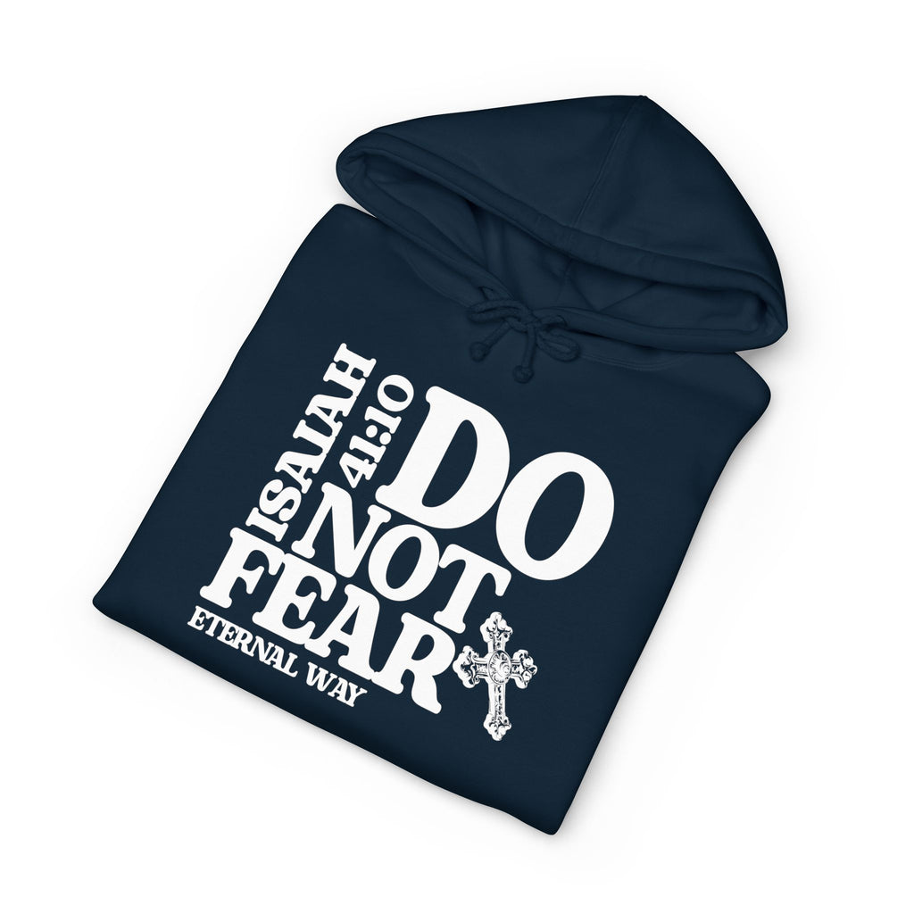 Do Not Fear Hoodie
