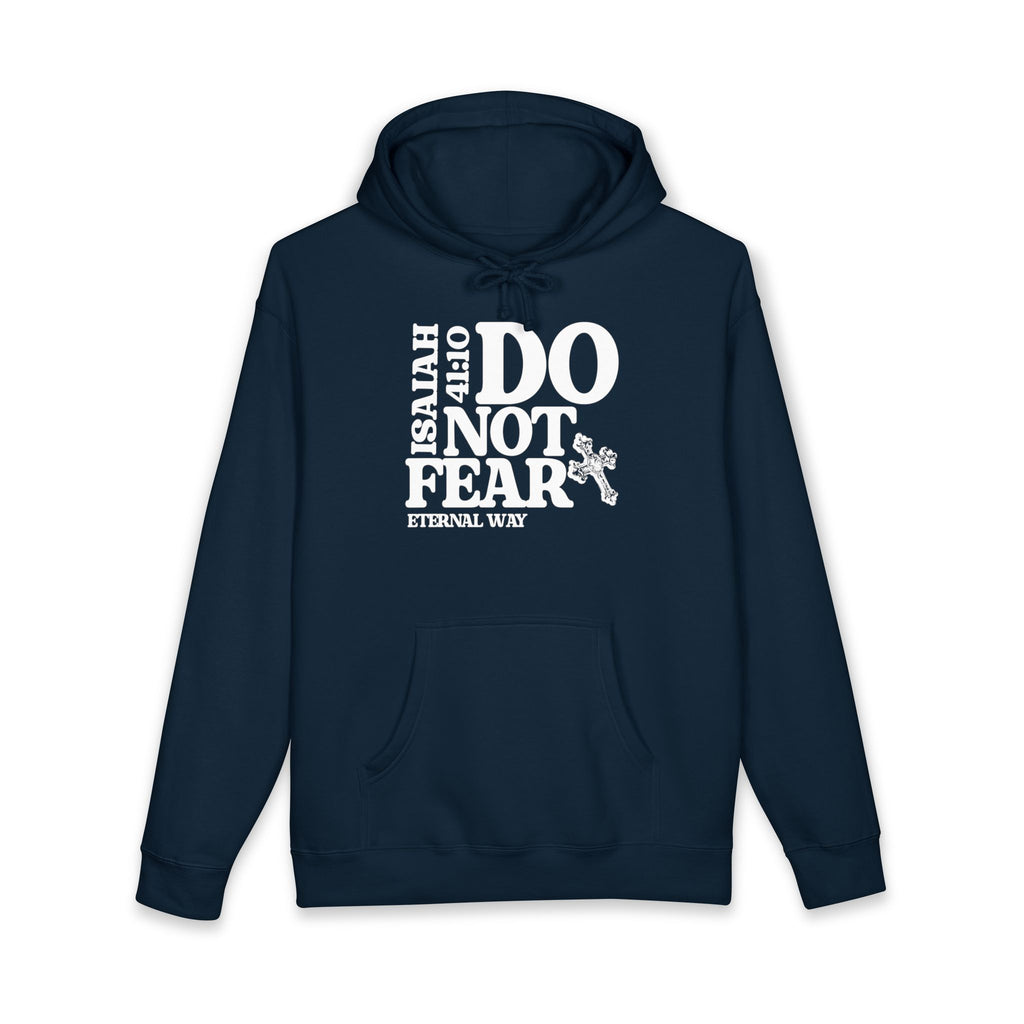 Do Not Fear Hoodie